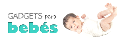 Gadgets para Bebés